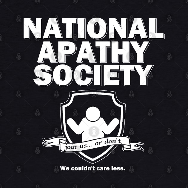 National Apathy Society by AngryMongoAff